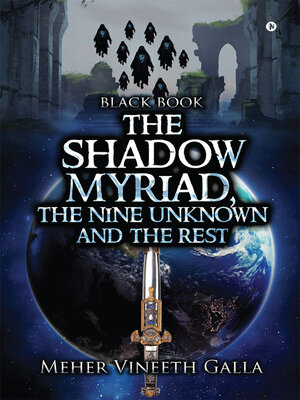 cover image of The Shadow Myriad, the Nine Unknown and the Rest